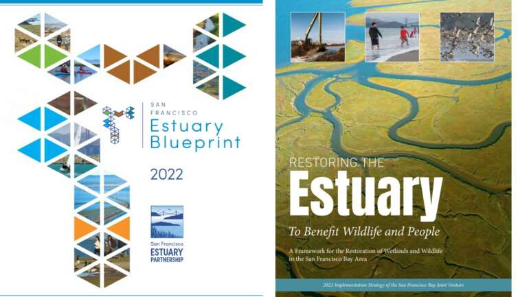 Covers of the reports from San Francisco Estuary Partnership and SF Bay Joint Venture on Restoring the SF Bay Estuary